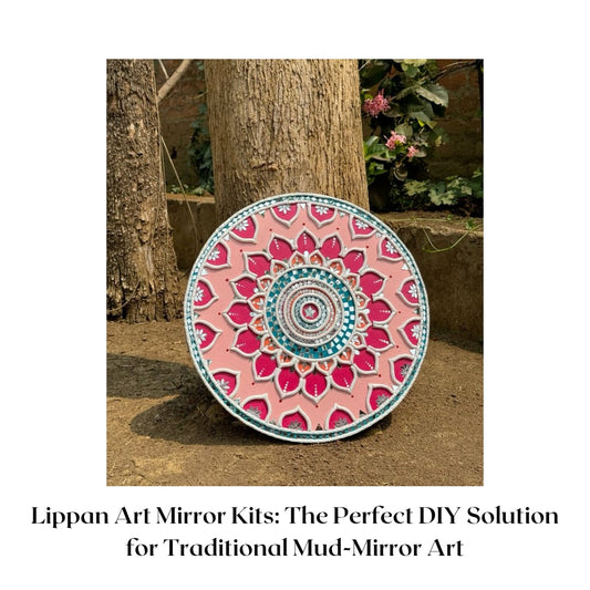 Lippan Art Mirror Kits: The Perfect DIY Solution for Traditional Mud-Mirror Art