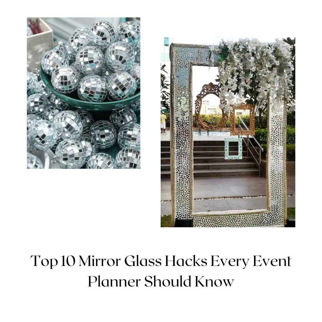 Top 10 Mirror Glass Hacks Every Event Planner Should Know